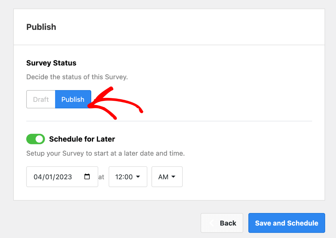 Publish your survey - schedule for later