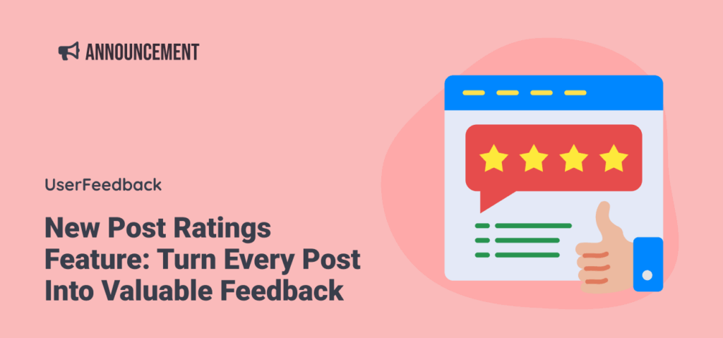 New Post Ratings Feature: Turn Every Post Into Valuable Feedback