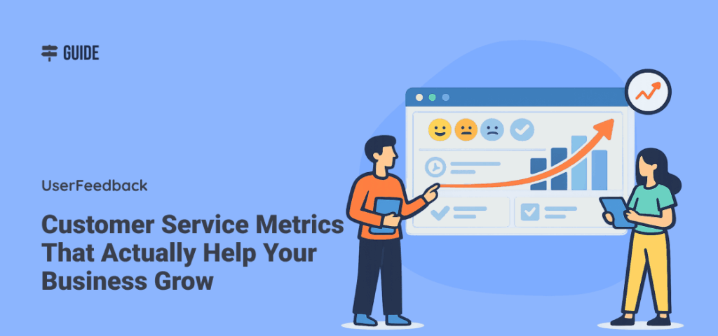 Customer Service Metrics That Actually Help Your Business Grow
